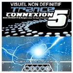 Trance Connexion 5