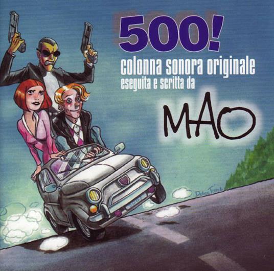 500! (Colonna Sonora) - CD Audio di Mao