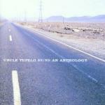 '89-'93 An Anthology - CD Audio di Uncle Tupelo