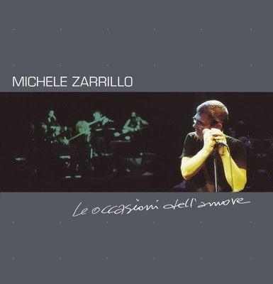 Le occasioni dell'amore - CD Audio di Michele Zarrillo