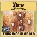 Thug World Order - CD Audio di Bone Thugs-N-Harmony