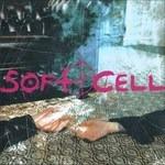 Cruelty Without Beauty - CD Audio di Soft Cell
