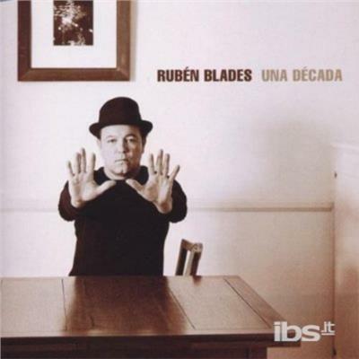 Una Decada - CD Audio di Ruben Blades