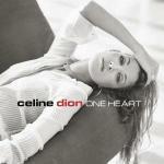 One Heart - CD Audio di Céline Dion