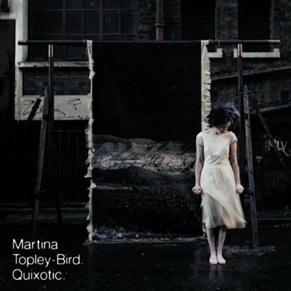 Quixotic - CD Audio di Martina Topley-Bird