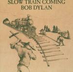 Slow Train Coming (Remastered) - CD Audio di Bob Dylan