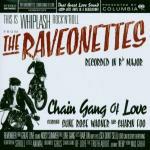 Chain Gang of Love - CD Audio di Raveonettes