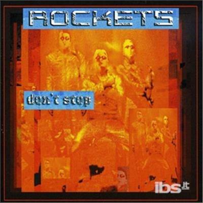 Don't Stop - CD Audio di Rockets