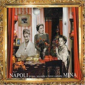 Napoli. Primo, secondo e terzo estratto - CD Audio di Mina
