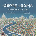 Gente di Roma (Colonna sonora) - CD Audio di Armando Trovajoli