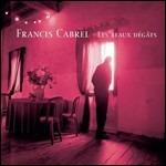 Les beaux degats - CD Audio di Francis Cabrel
