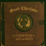 The Chronicles of Life and Death - CD Audio di Good Charlotte