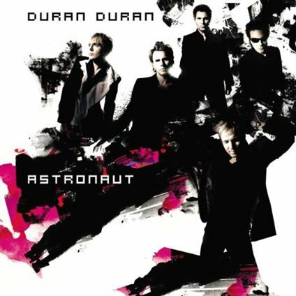 Astronauts - CD Audio di Duran Duran