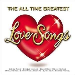 All Time Greatest Love Songs - CD Audio
