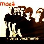 Ti amo veramente - CD Audio di Modà