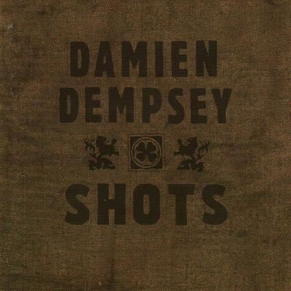 Shots - CD Audio di Damien Dempsey