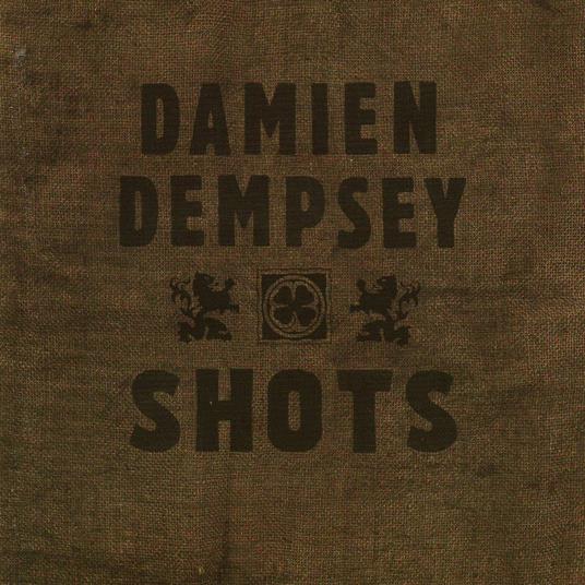 Shots - CD Audio di Damien Dempsey