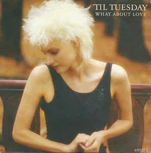 What About Love - Vinile 7'' di Til Tuesday