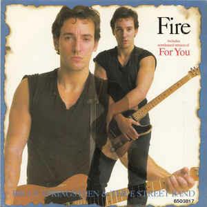 Fire - Vinile 7'' di Bruce Springsteen,E-Street Band