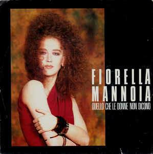 Quello che le Donne Non Dicono - Ti Ruberò - Vinile LP di Fiorella Mannoia