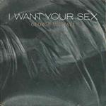 I Want Your Sex - Hard Day