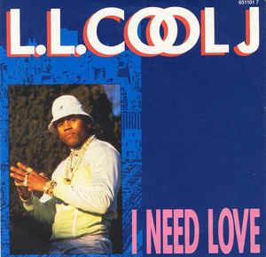 I Need Love - Vinile 7'' di LL Cool J