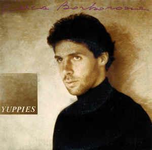 Yuppies - Vinile 7'' di Luca Barbarossa