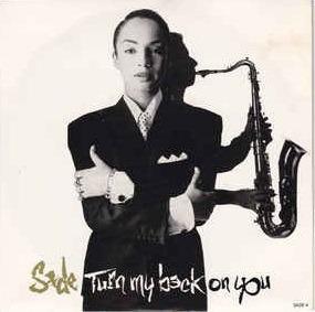 Turn My Back On You - Vinile 7'' di Sade