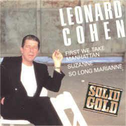 First We Take Manhattan / Suzanne / So Long Marianne - CD Audio di Leonard Cohen