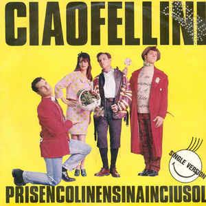 Prisencolinensinainciusol - Vinile 7'' di Ciao Fellini