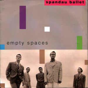 Empty Spaces - Vinile 7'' di Spandau Ballet
