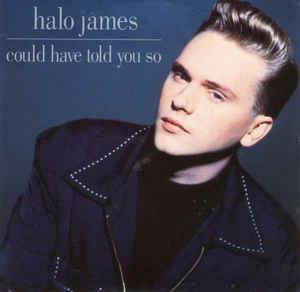 Could Have Told You So - Vinile 7'' di Halo James