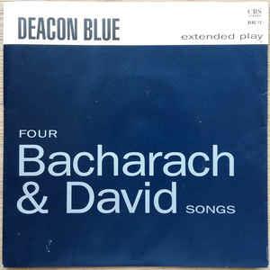 Four Bacharach & David Songs - Vinile 7'' di Deacon Blue