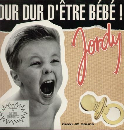 Dur Dur D'Etre Bebe - Vinile LP di Jordy