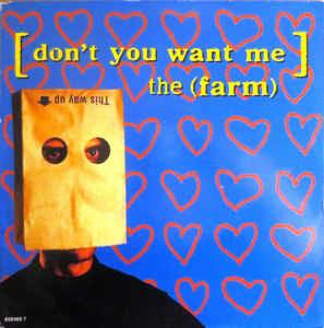 Don't You Want Me - Vinile 7'' di Farm