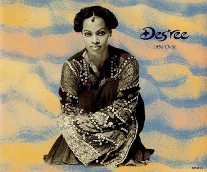 Little Child - CD Audio Singolo di Des'ree
