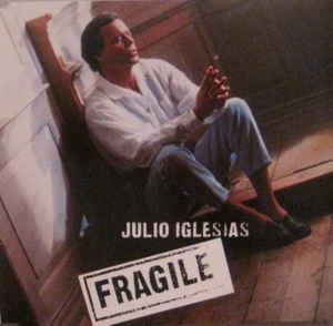 Fragile - CD Audio di Julio Iglesias