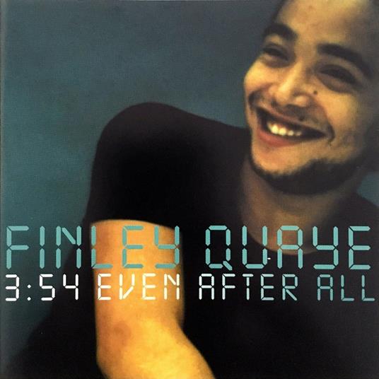 3 . 54 Even After All - CD Audio di Finley Quaye