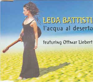 L'Acqua Al Deserto - CD Audio Singolo di Leda Battisti,Ottmar Liebert