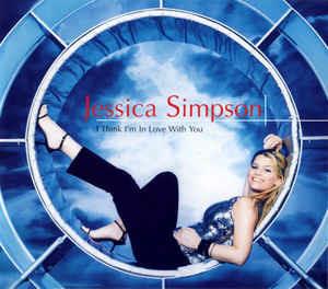 I Think I'm In Love With You - CD Audio di Jessica Simpson