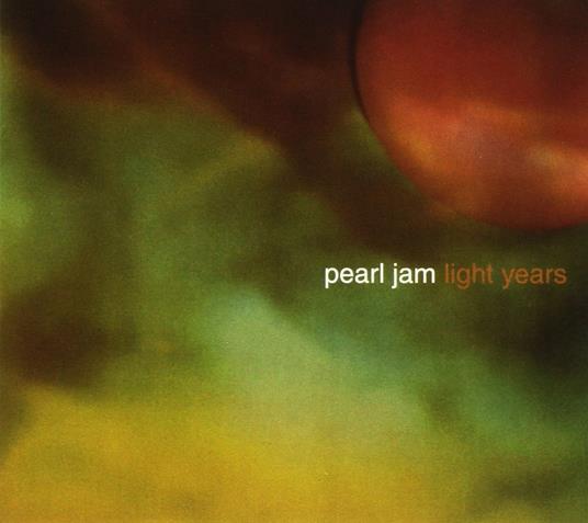 Light Years - CD Audio Singolo di Pearl Jam