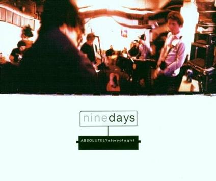 Absolutely (Story Of A Girl) - CD Audio Singolo di Nine Days
