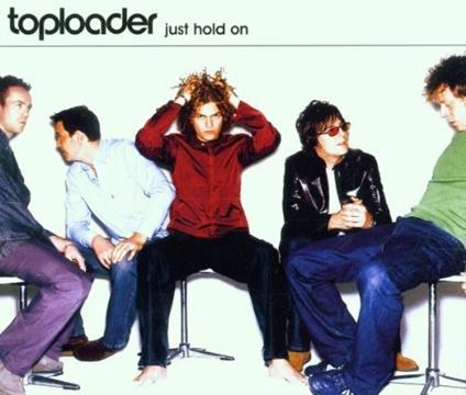 Just Hold on - CD Audio di Toploader
