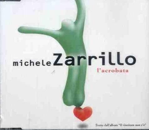 L'acrobata - CD Audio di Michele Zarrillo