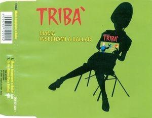 Mama Insegnami a Ballar - CD Audio Singolo di Triba