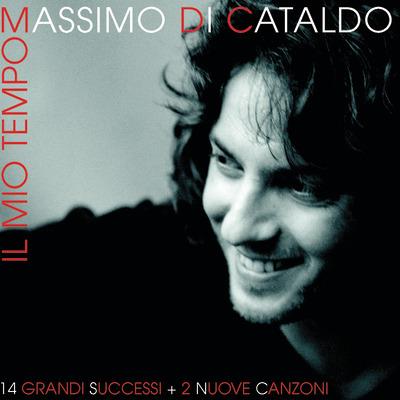 Il Mio Tempo - CD Audio Singolo di Massimo Di Cataldo