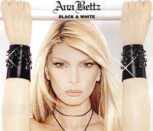 Black & White - CD Audio di Ana Bettz