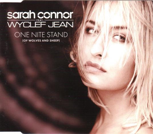 One Nite Stand (Of Wolves And Sheep) - CD Audio di Wyclef Jean,Sarah Connor