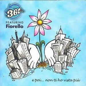 E Poi...Non Ti Ho Vista Più - CD Audio di Fiorello,360 Gradi