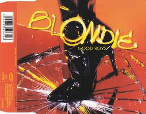 Good Boys - CD Audio di Blondie